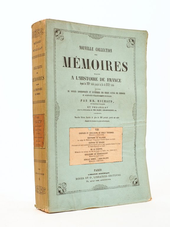 Nouvelle collection des mémoires relatifs à l'Histoire de France, depuis …