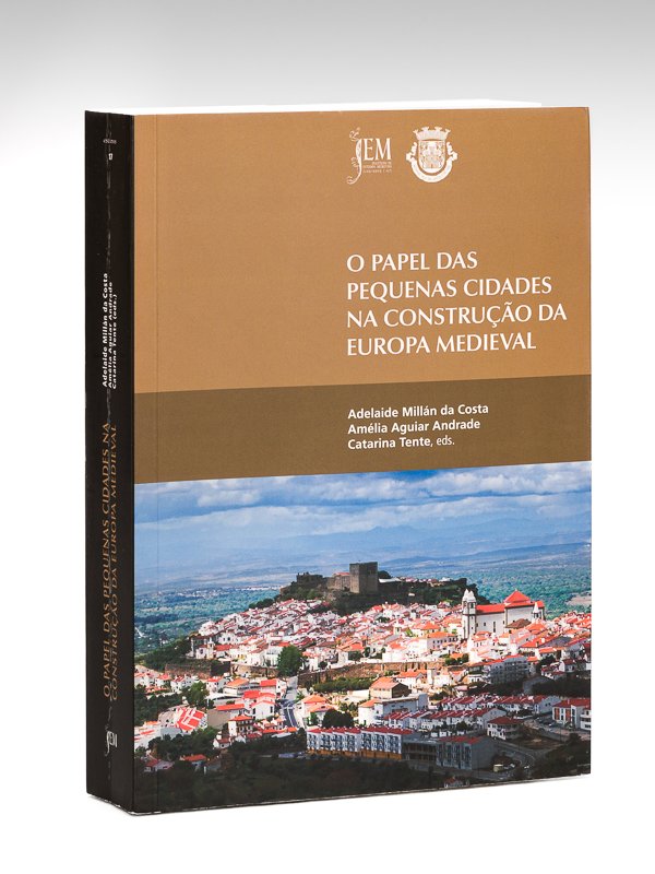 O papel das pequenas Cidades na construçao da Europa medieval