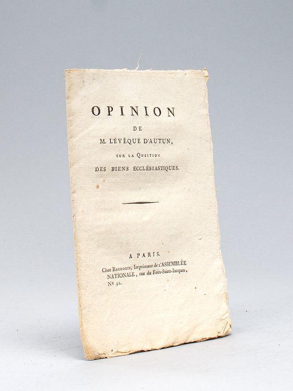 Opinion de M. l'Evêque d'Autun, sur la question des Biens …