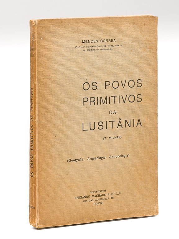 Os Povos Primitivos da Lusitania (Geografia, Arqueologia, Antropologia)