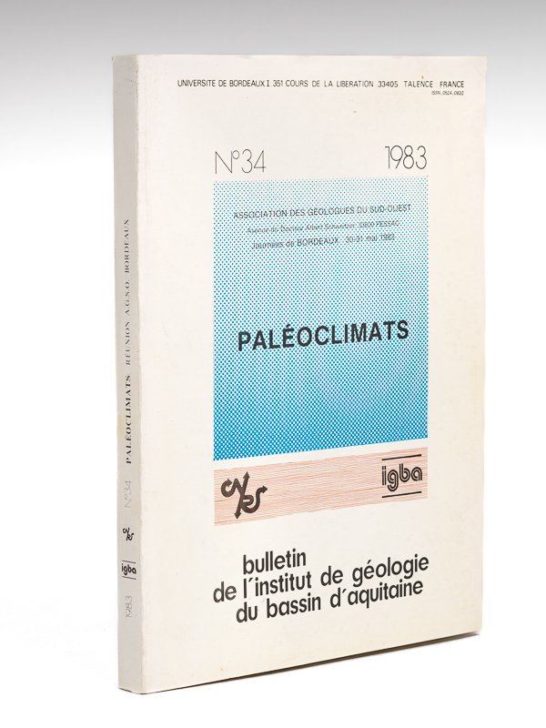 Paléoclimats. Journées de Bordeaux 30-31 mai 1983 (Bulletin de l'Institut …