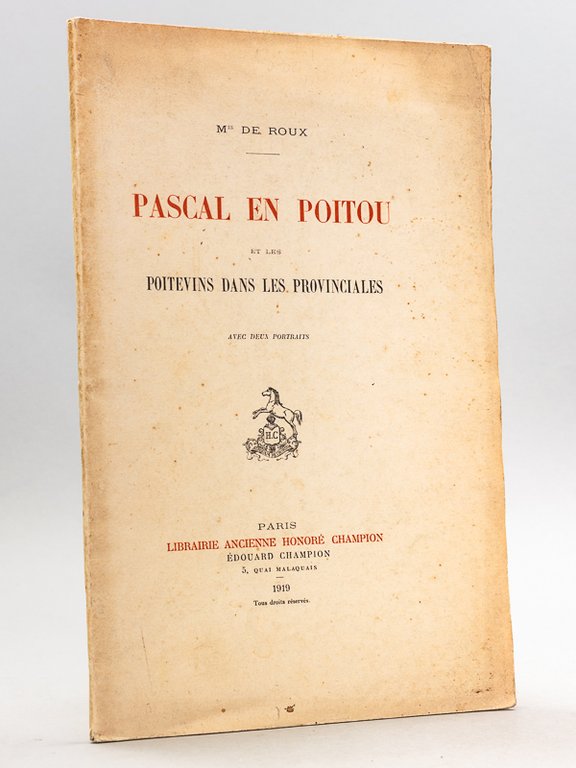 Pascal en Poitou et les Poitevins dans les Provinciales. [ …