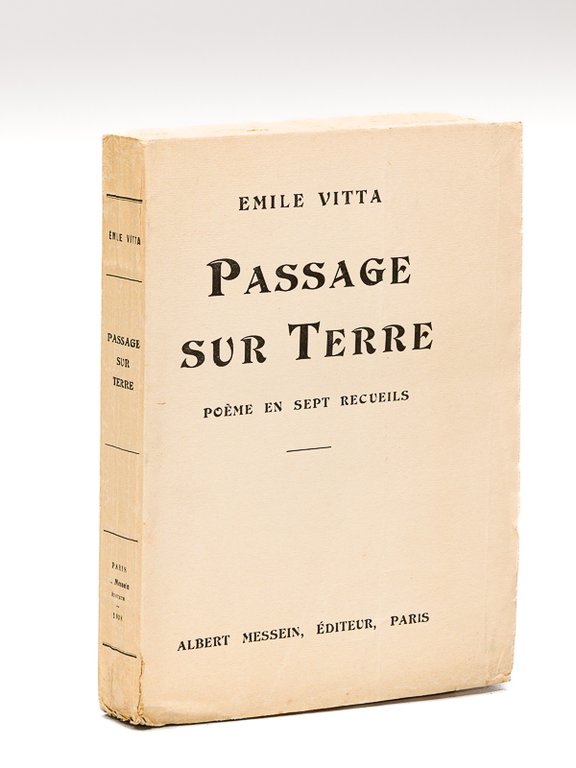 Passage sur Terre. Poème en sept recueils [ Edition originale …