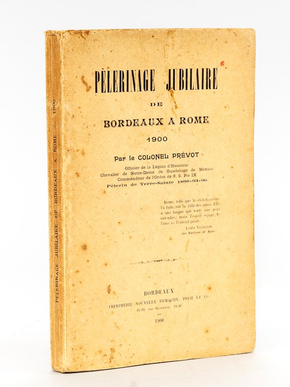 Pélerinage jubilaire de Bordeaux à Rome 1900. [ Livre dédicacé …