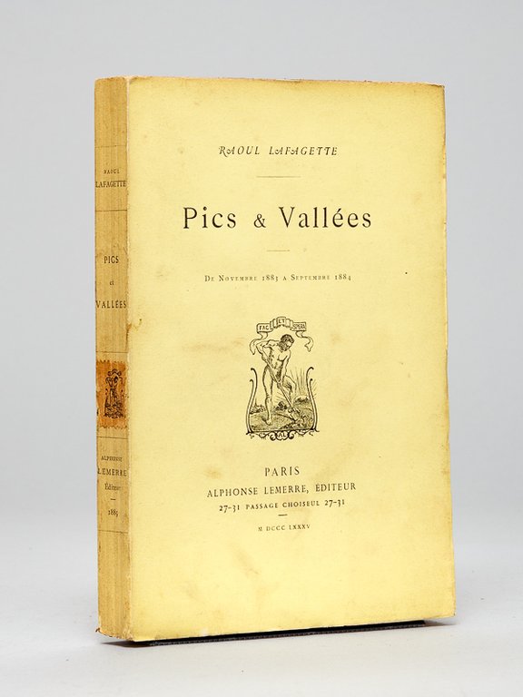 Pics & Vallées. De Novembre 1883 à Septembre 1884 [ …