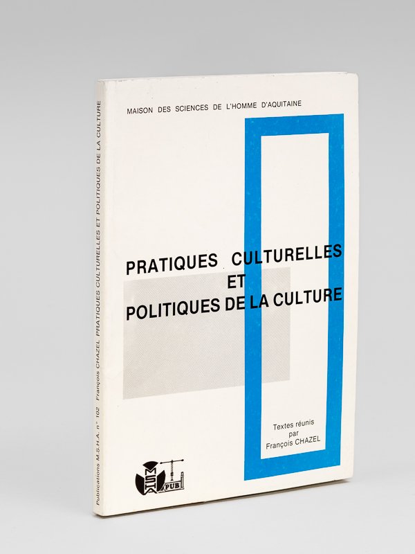 Pratiques culturelles et Politiques de la Culture