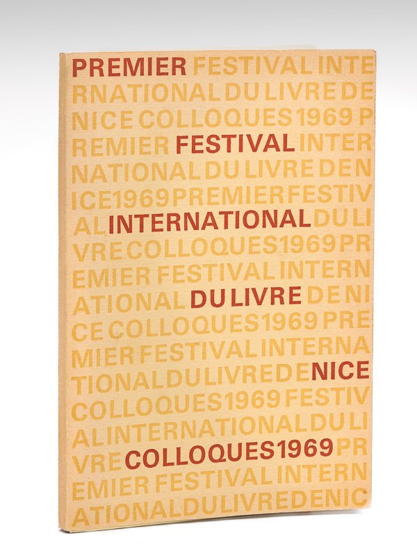 Premier Festival International du Livre de Nice. Colloques 1969