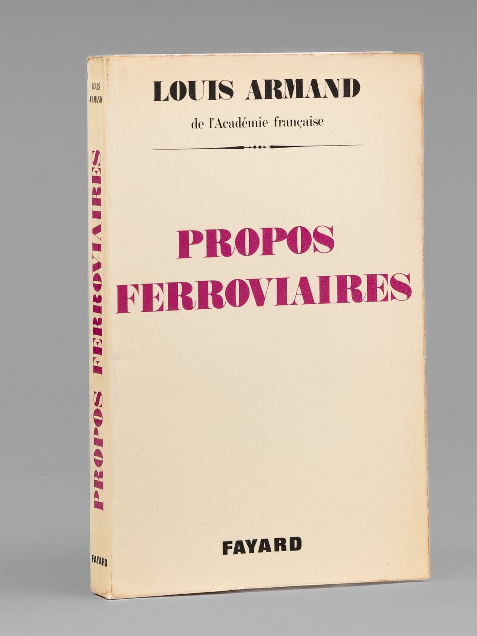 Propos ferroviaires [ Livre signé par l'auteur - Envoi à …