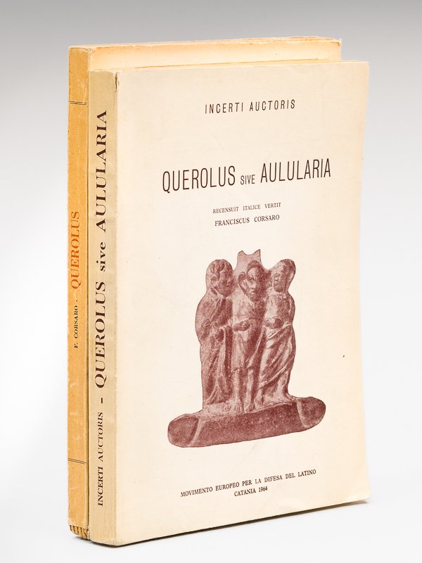 Querolus sive Aulularia [ Avec : ] Querolus. Studio introduttivo …