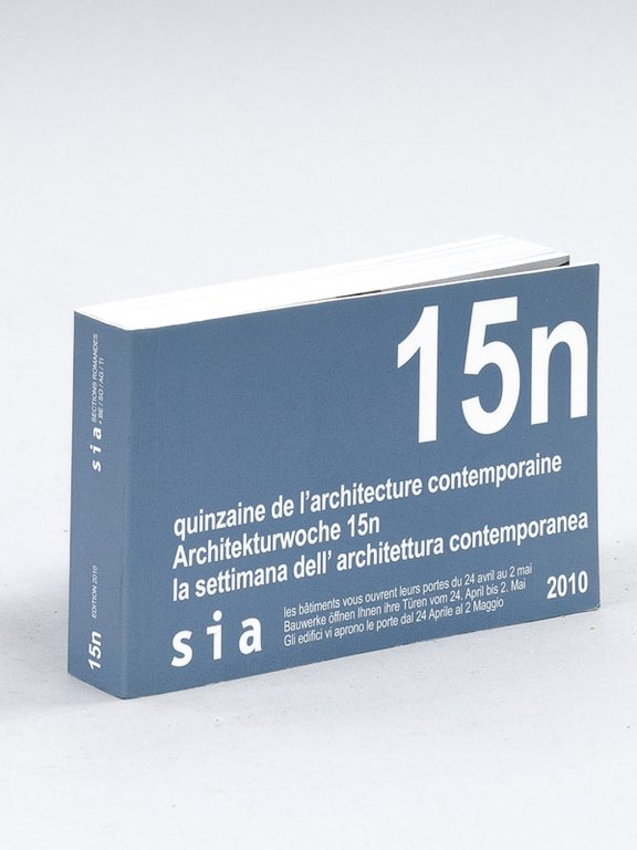Quinzaine de l'architecture contemporaine. Architekturwoche 15n. La settimana dell'architettura contemporanea. …
