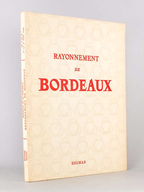 Rayonnement de Bordeaux ( Bordeaux et le Sud-Ouest, revue économique …