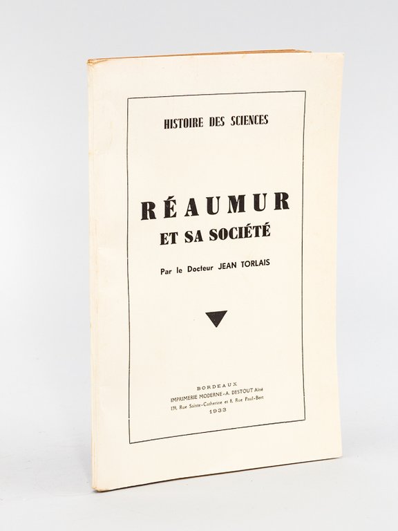 Réaumur et sa Société [ Edition originale - Livre dédicacé …