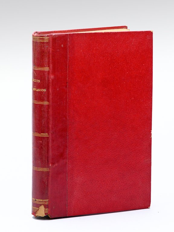 Récits de l'Invasion. Journal d'un bourgeois d'Orléans pendant l'Occupation prussienne …