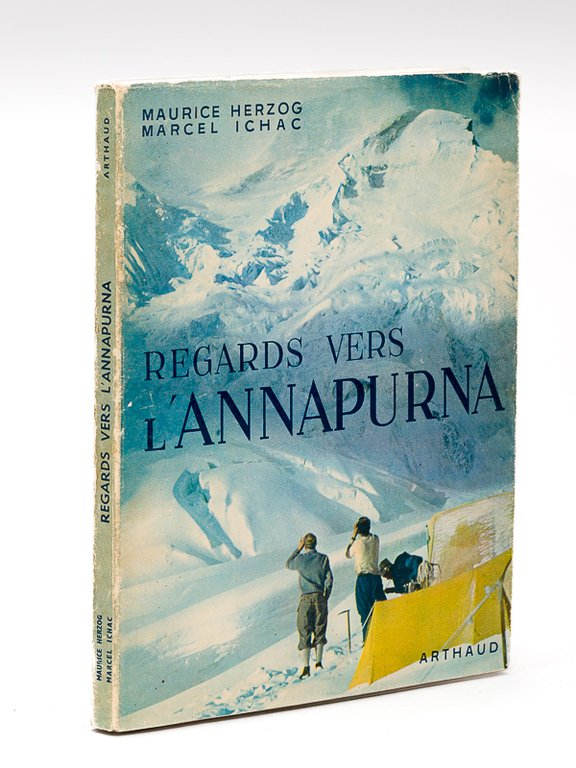 Regards vers l'Annapurna [ Livre dédicacé par Maurice Herzog ]