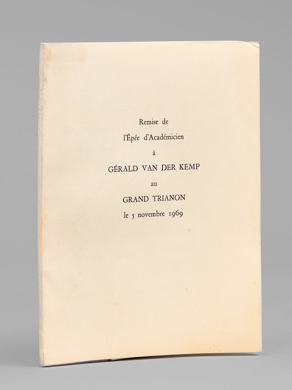 Remise de l'Epée d'Académicien à Gérald Van der Kemp au …