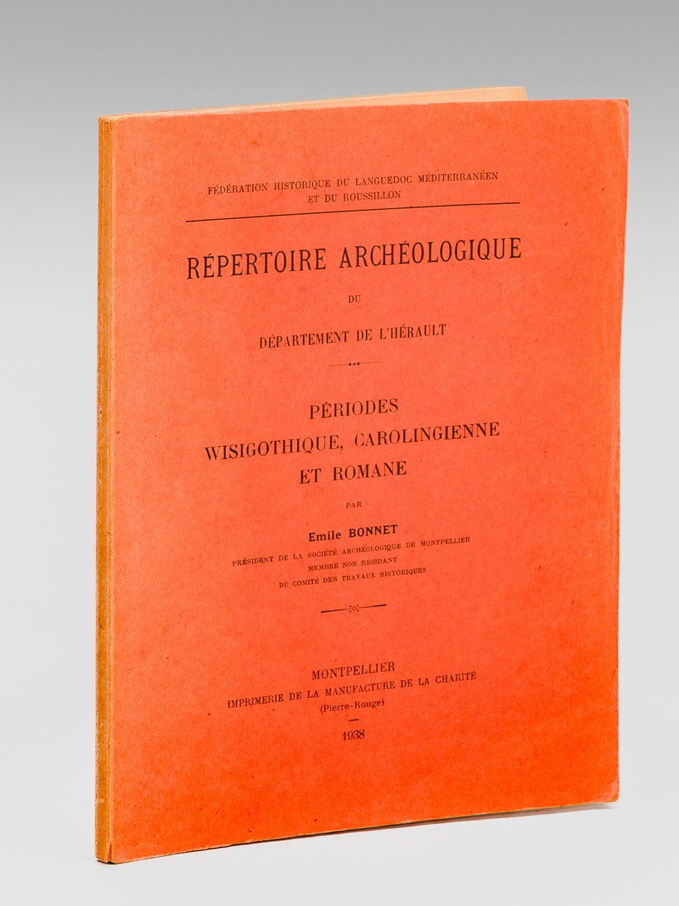 Répertoire archéologique du Département de l'Hérault. Périodes wisigothiques, carolingienne et …