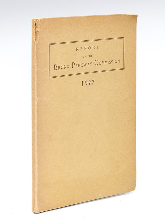 Report of the Bronx Parkway Commission. 1922