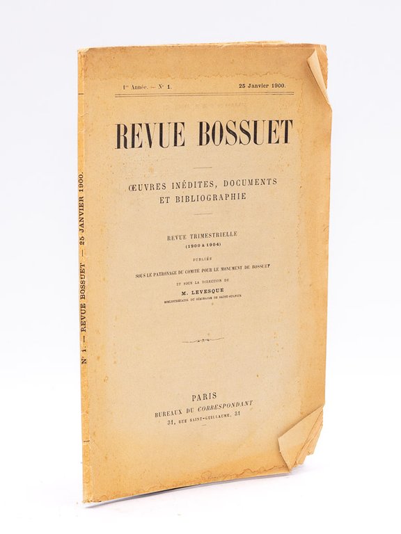 Revue Bossuet. Oeuvres inédites, documents et bibliographie. 1re Année - …