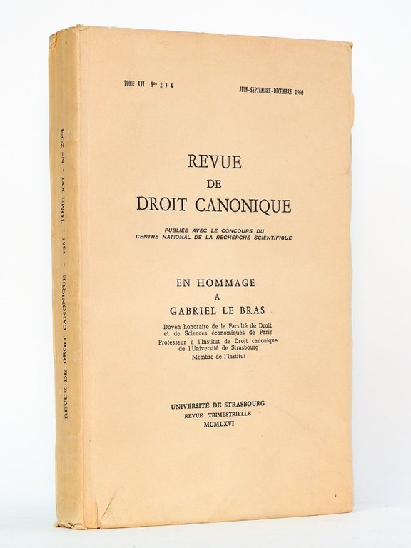 Revue de Droit Canonique. Tome XVI N° 2-3-4 Juin-Septembre-Octobre 1966 …