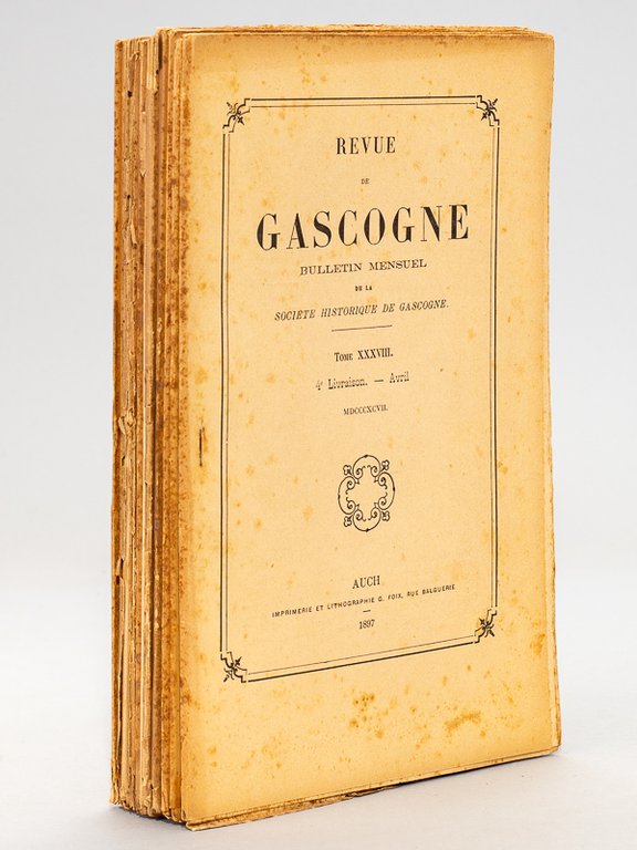 Revue de Gascogne. Bulletin Mensuel de la Société Historique de …