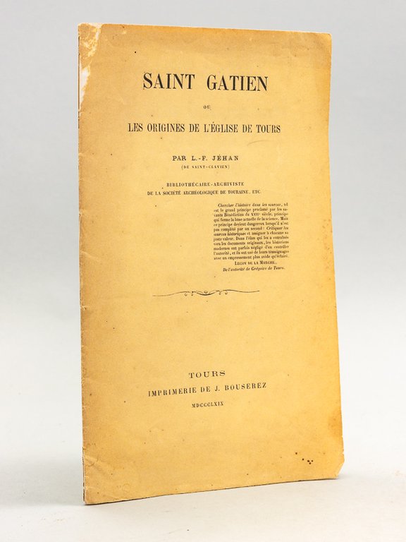 Saint Gatien ou les origines de l'Eglise de Tours [ …