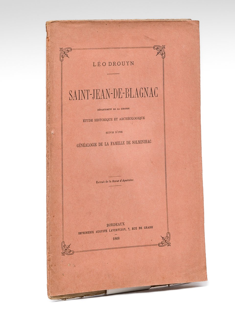 Saint-Jean-de-Blagnac Département de la Gironde. Etude historique et archéologique suivie …