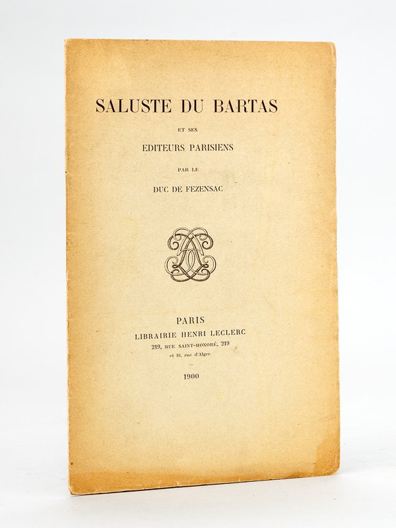 Saluste du Bartas et ses éditeurs parisiens [ Edition originale …