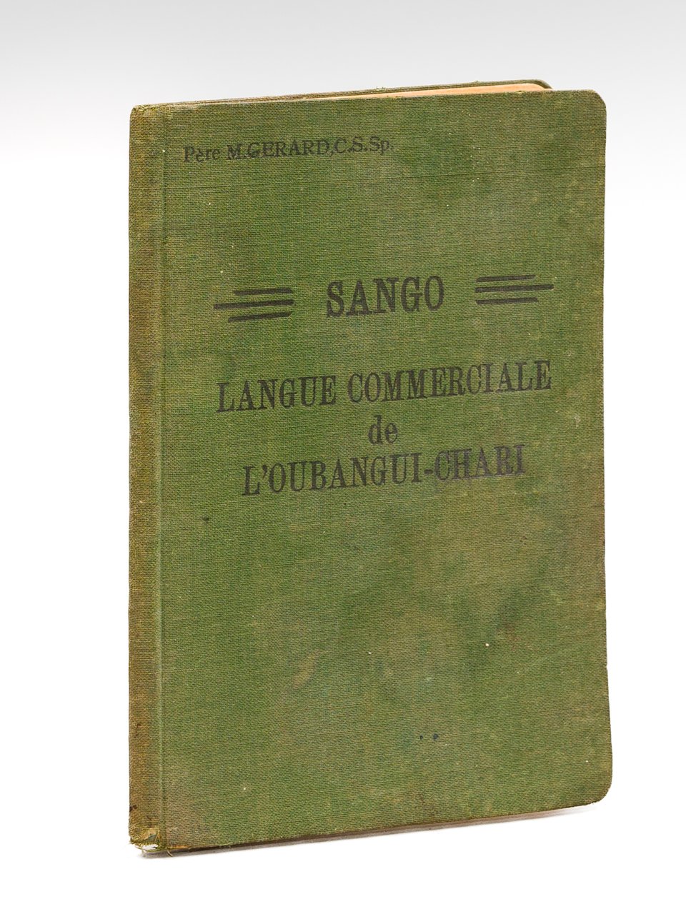 Sango. Langue commerciale de l'Oubangui-Chari par le Père M. Gerard. …