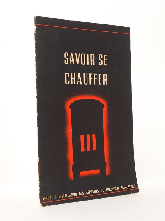 Savoir se chauffer - Choix et installation des appareils de …