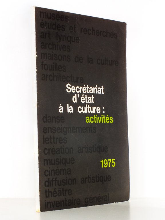 Secrétariat d'État à la Culture : Activités 1975
