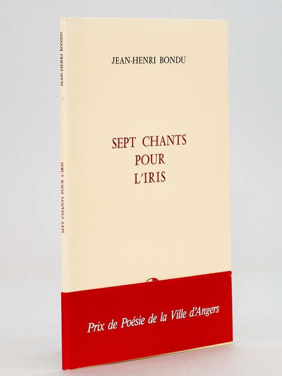 Sept chants pour l’Iris. [ Livre dédicacé par l'auteur - …