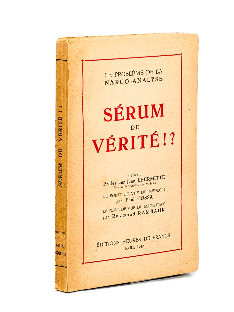 Sérum de Vérité !? Le problème de la Narco-Analyse - …