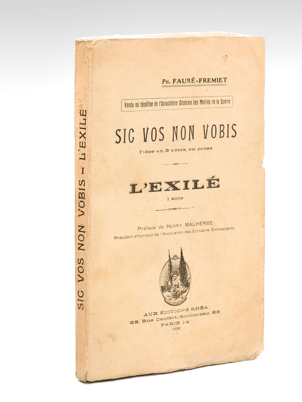 Sic non vobis. Pièce en 3 actes, en prose. L'Exilé. …