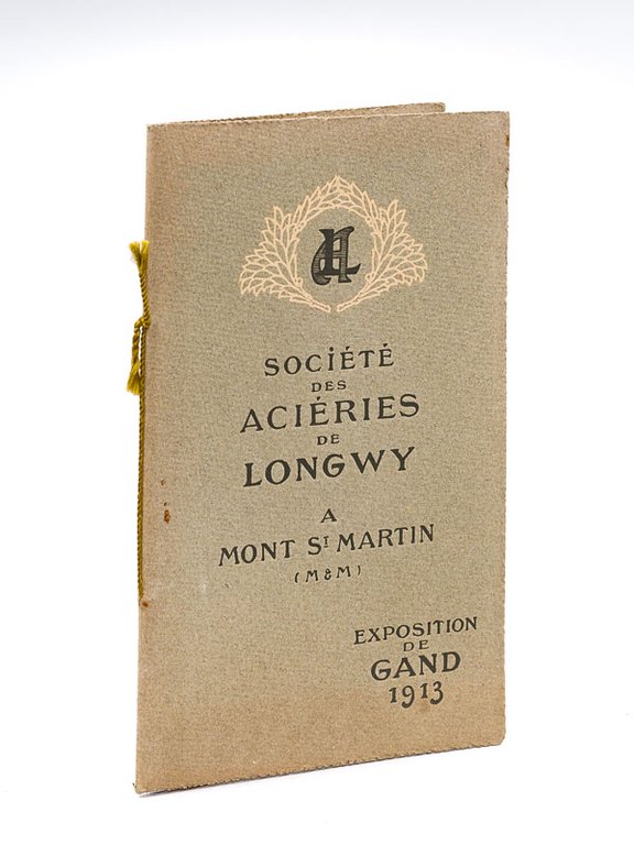 Société des Aciéries de Longwy à Mont-Saint-Martin (Meurthe-et-Moselle). Exposition Universelle …