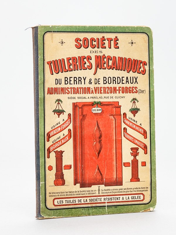 Société des Tuileries Mécaniques du Berry et de Bordeaux. Administration …