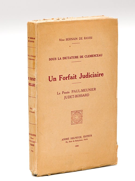 Sous la dictature de Clémenceau. Un Forfait Judiciaire : Le …