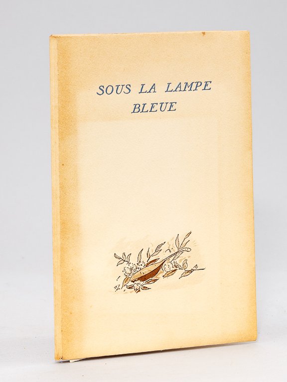 Sous la Lampe Bleue [ Edition originale - Livre dédicacé …
