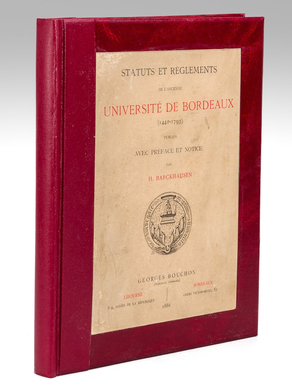 Statuts et Règlements de l'Ancienne Université de Bordeaux (1441 - …