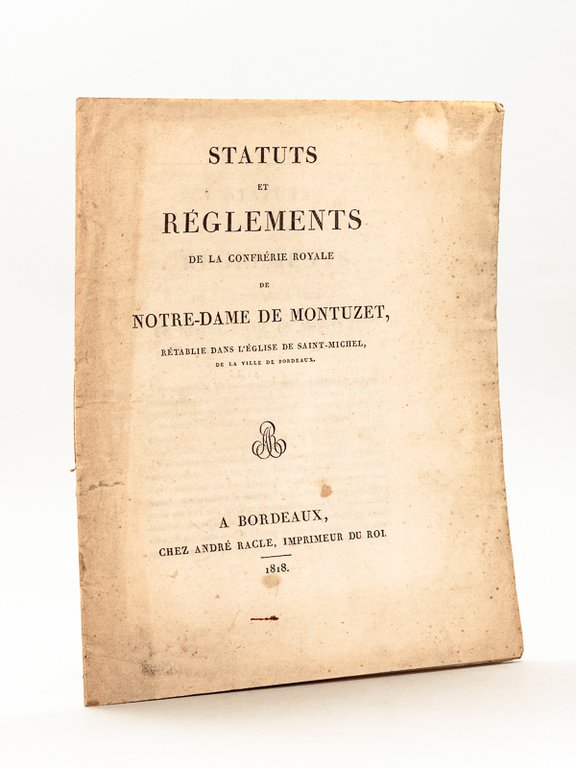 Statuts et Réglements de la Confrérie Royale de Notre-Dame de …