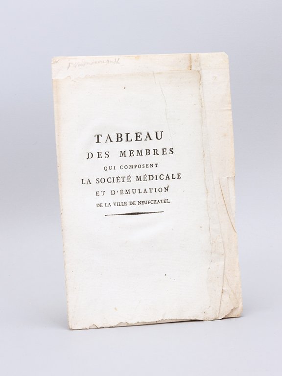 Tableau des Membres qui composent la Société Médicale et d'Emulation …