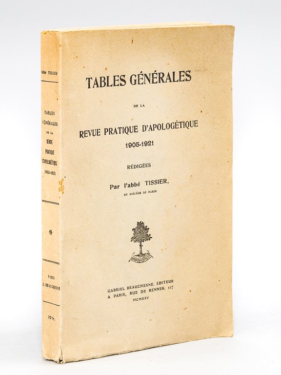 Tables générales de la Revue Pratique d'Apologétique 1905-1921