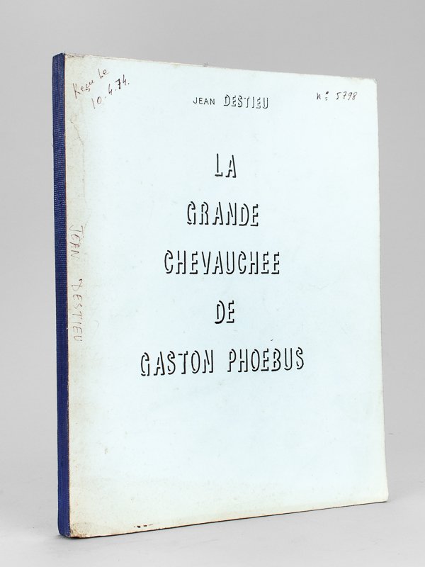 [ Tapuscrit ] La Grande Chevauchée de Gaston Phoebus, Comte …