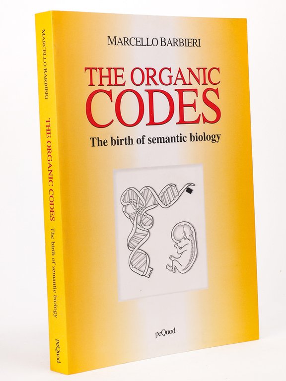 The organic Codes. The birth of semantic biology [ with …