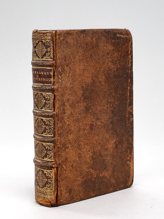 Thesaurus Epitaphiorum Veterum ac Recentium, Selectorum Ex Antiquis Inscriptionibus, omnique …