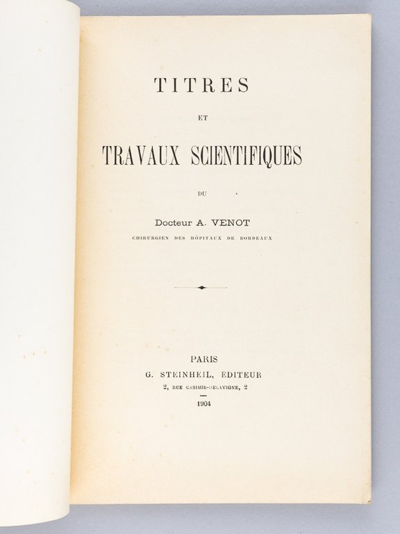 Titres et Travaux scientifiques du Docteur A. Venot, chirurgien des …