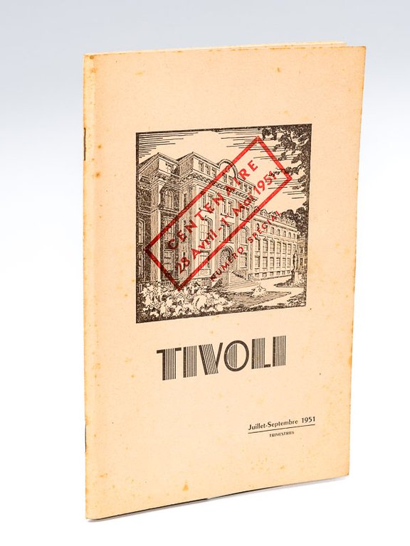 Tivoli. Centenaire 28 avril - 1er mai 1951 [ Centenaire …