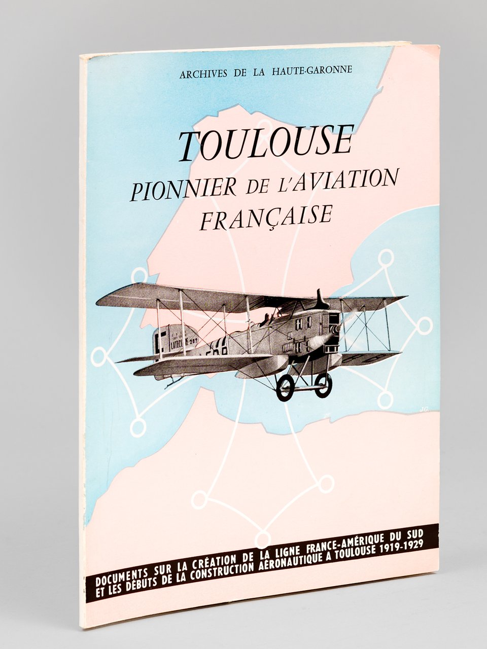 Toulouse Pionnier de l'Aviation Française. Documents sur la création de …