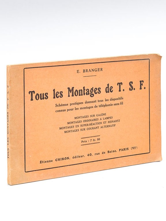 Tous les Montages de T. S. F. Schémas pratiques donnant …