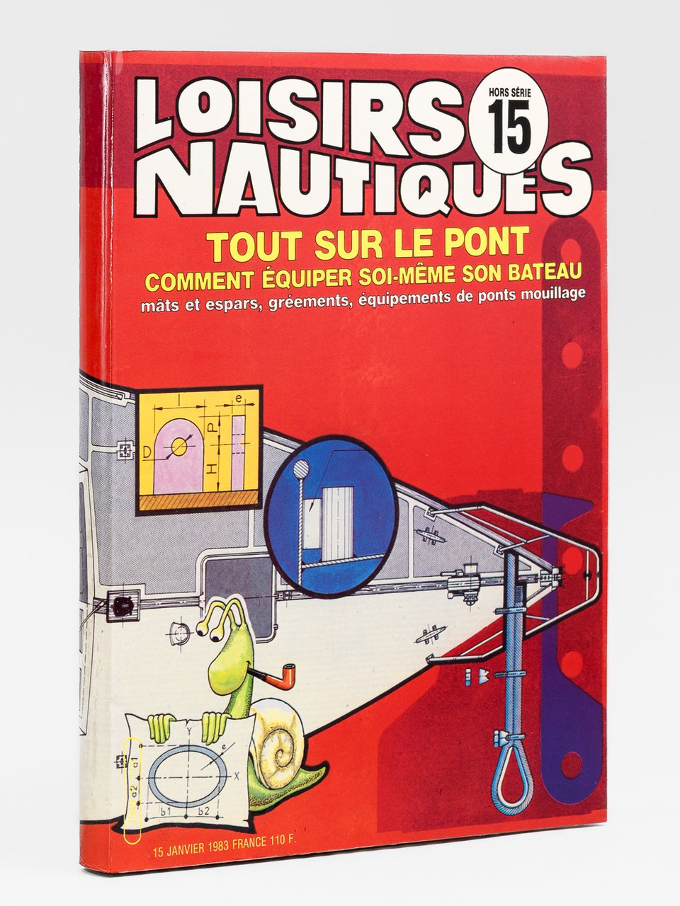 Tout sur le pont - Comment équiper soi-même son bateau …