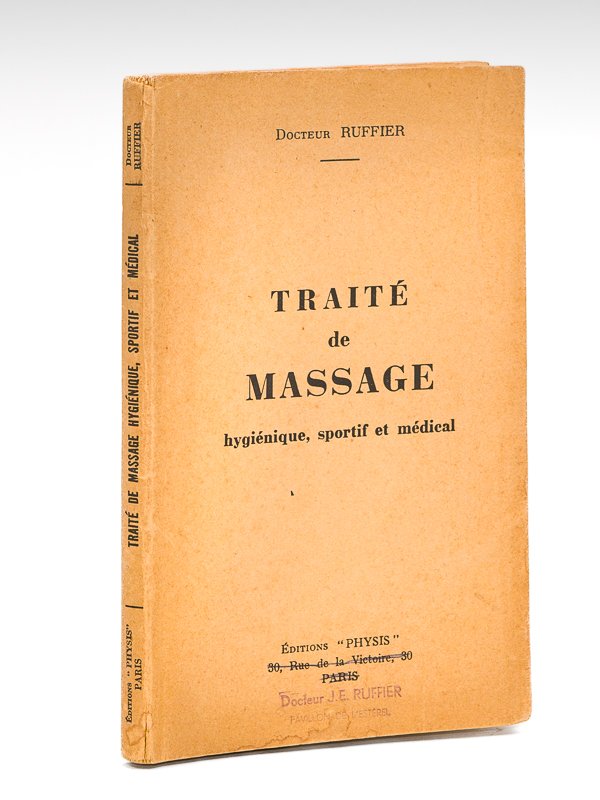 Traité de Massage hygiénique, sportif et médical [ Edition originale …